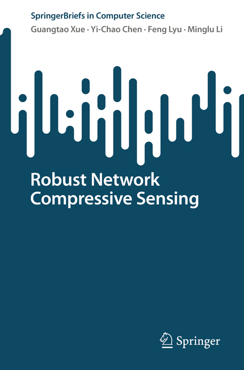 Robust Network Compressive Sensing - Guangtao Xue, Yi-Chao Chen, Feng Lyu, Minglu Li