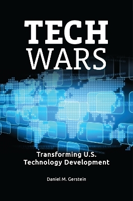 Tech Wars - Daniel M. Gerstein