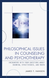 Philosophical Issues in Counseling and Psychotherapy -  James  T. Hansen