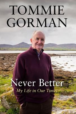 Never Better - Tommie Gorman