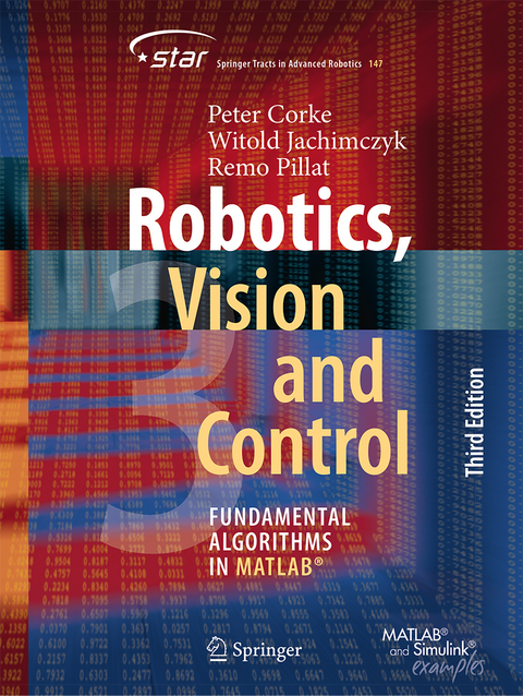 Robotics, Vision and Control - Peter Corke, Witold Jachimczyk, Remo Pillat