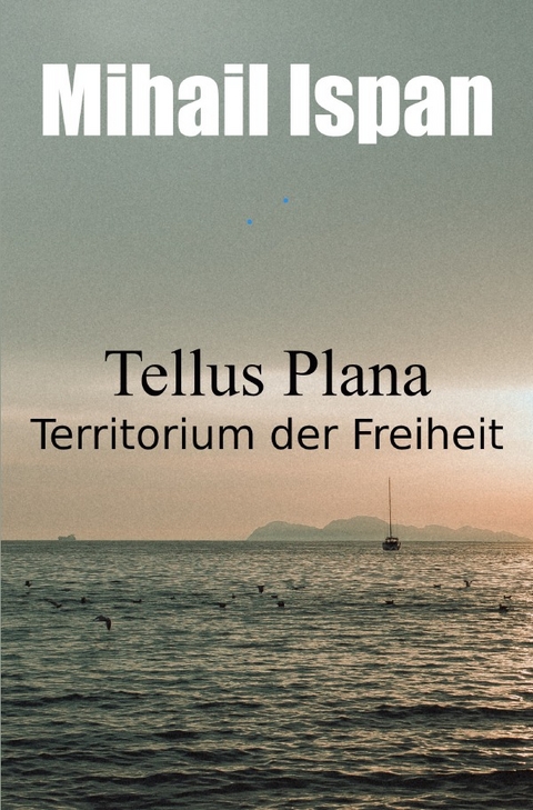 Tellus Plana - Mihail Ispan