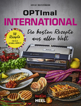 OPTImal International. OptiGrill Kochbuch - Antje Watermann