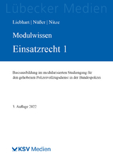 MODULWISSEN Einsatzrecht 1 - Jürgen, Liebhart; Nüßer, Marc; Nitze, Konstantin