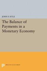 Balance of Payments in a Monetary Economy -  John F. Kyle