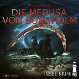 Insel-Krimi 21: Die Medusa von Bornholm - Christoph Soboll