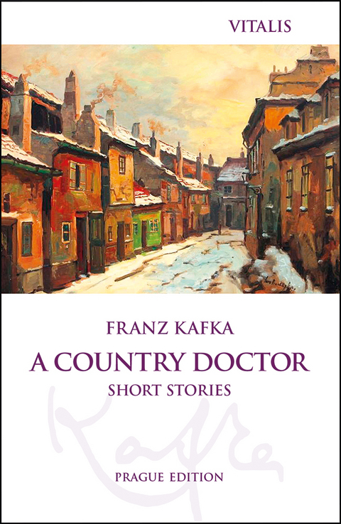 A Country Doctor (Prague Edition) - Franz Kafka