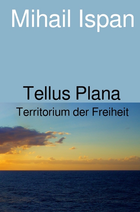 Tellus Plana - Mihail Ispan