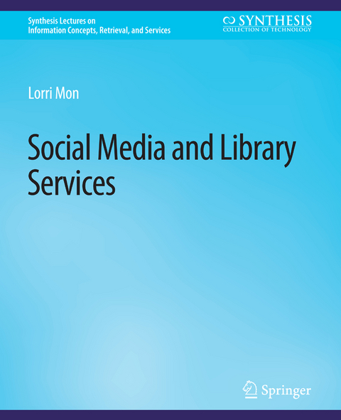 Social Media and Library Services - Lorri Mon