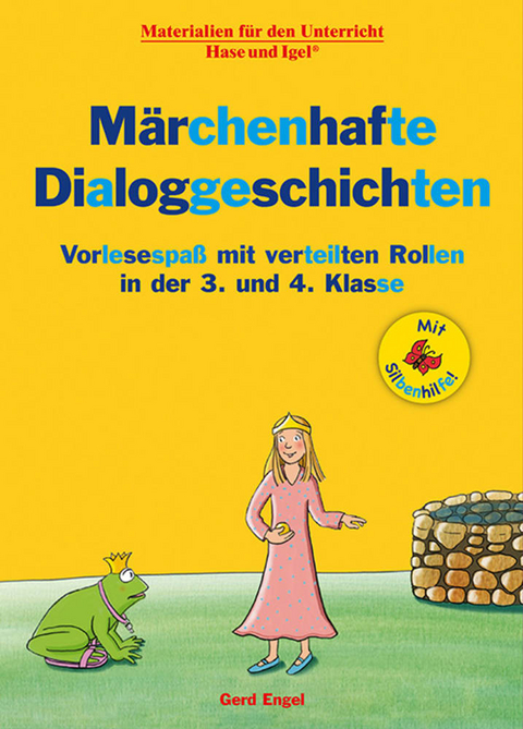 Märchenhafte Dialoggeschichten / Silbenhilfe - Gerd Engel