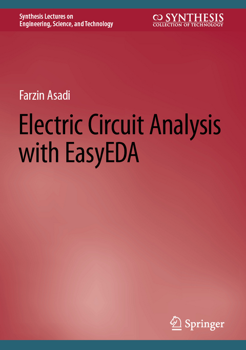 Electric Circuit Analysis with EasyEDA - Farzin Asadi