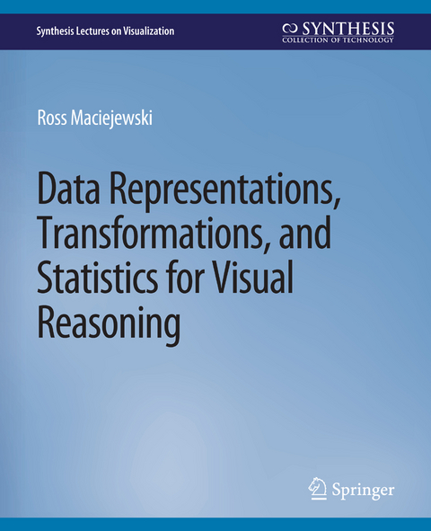 Data Representations, Transformations, and Statistics for Visual Reasoning - Ross Maciejewski