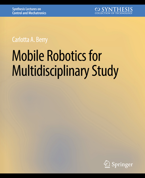 Mobile Robotics for Multidisciplinary Study - Carolotta Berry