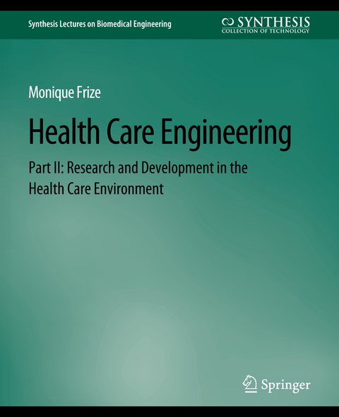 Health Care Engineering Part II - Monique Frize