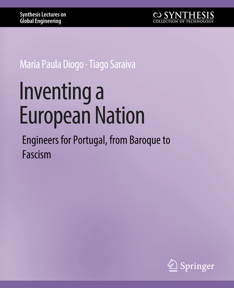 Inventing a European Nation - Maria Paula Diogo, Tiago Saraiva