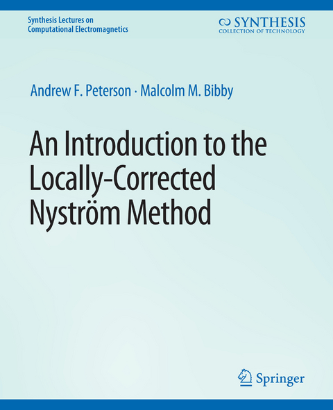 An Introduction to the Locally Corrected Nystrom Method - Andrew Peterson, Malcolm Bibby