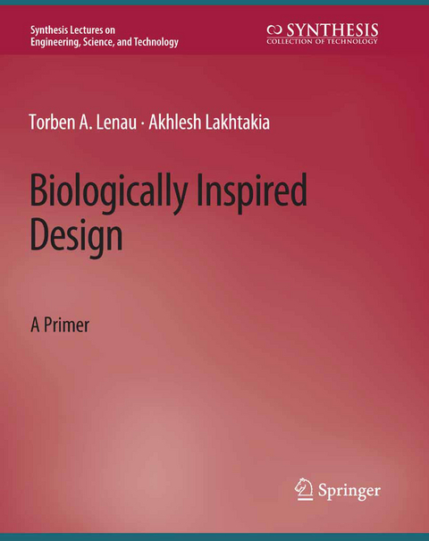 Biologically Inspired Design - Torben A. Lenau, Akhlesh Lakhtakia