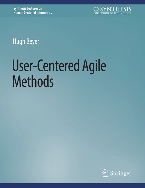 User-Centered Agile Methods - Hugh Beyer