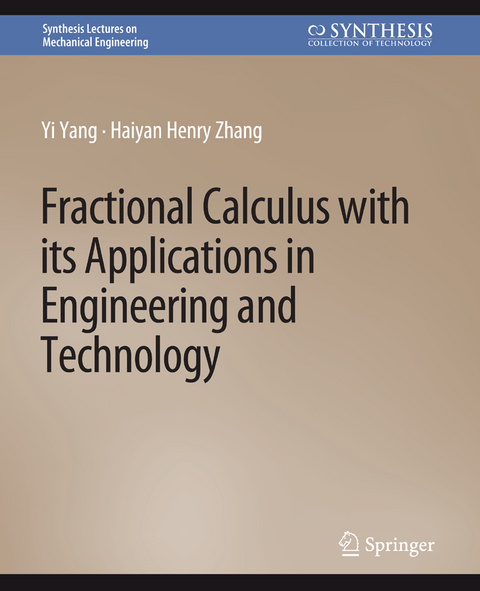 Fractional Calculus with its Applications in Engineering and Technology - Yi Yang, Haiyan Henry Zhang