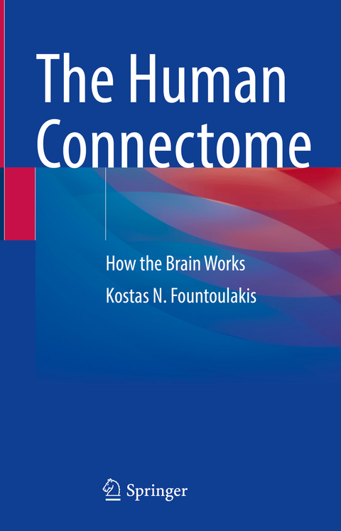 The Human Connectome - Kostas N. Fountoulakis