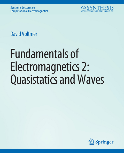 Fundamentals of Electromagnetics 2 - David Voltmer