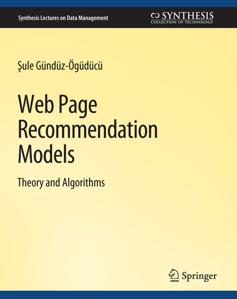 Web Page Recommendation Models - Sule Gunduz-Oguducu