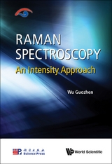 Raman Spectroscopy: An Intensity Approach -  Wu Guozhen Wu