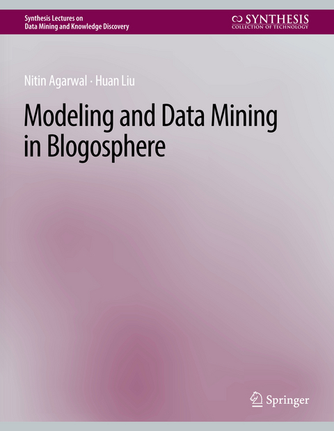 Modeling and Data Mining in Blogosphere - Nitin Agarwal, Huan Liu