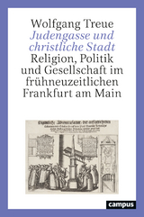Judengasse und christliche Stadt - Wolfgang Treue