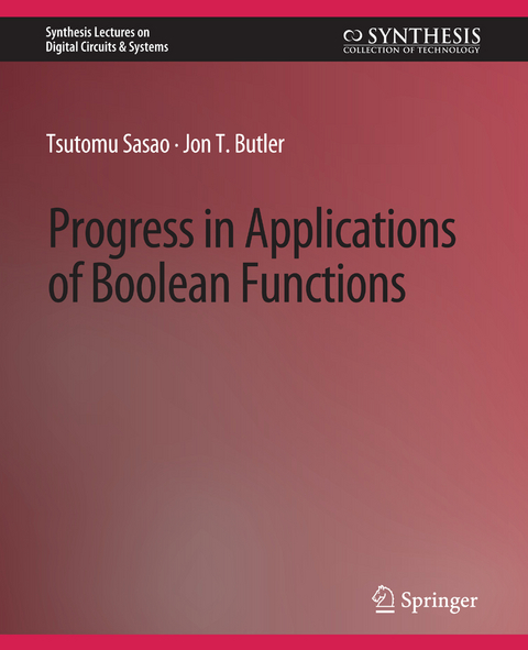 Progress in Applications of Boolean Functions - Tsutomu Sasao, Jon Butler