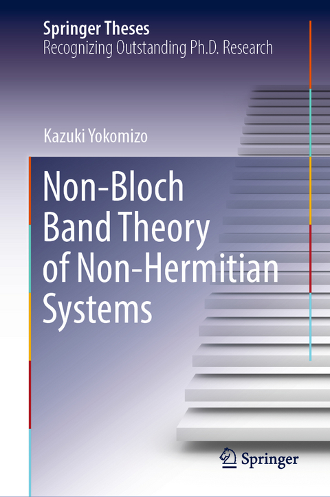 Non-Bloch Band Theory of Non-Hermitian Systems - Kazuki Yokomizo
