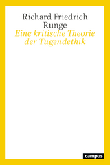 Eine kritische Theorie der Tugendethik - Richard Friedrich Runge