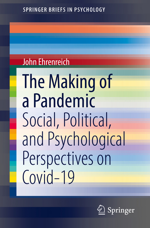 The Making of a Pandemic - John Ehrenreich