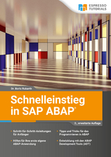 Schnelleinstieg in SAP ABAP – 2., erweiterte Auflage - Rubarth, Dr.Boris