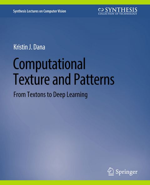 Computational Texture and Patterns - Kristin J. Dana