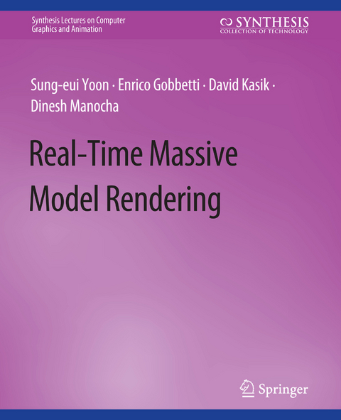 Real-Time Massive Model Rendering - Sung-eui Yoon, Enrico Gobbetti, David Kasik, Dinesh Manocha