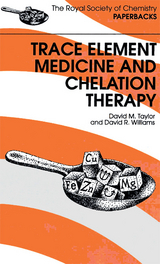 Trace Elements Medicine and Chelation Therapy - UK) Taylor David M (WCA-Environment Ltd,  Prof. David R Williams