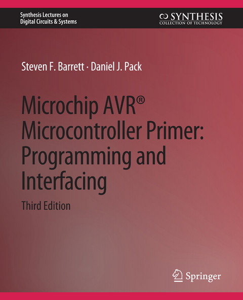 Microchip AVR® Microcontroller Primer - Steven F. Barrett, Daniel J. Pack