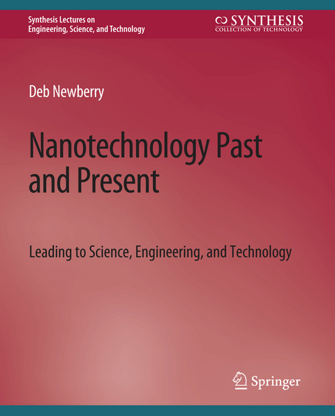 Nanotechnology Past and Present - Deb Newberry