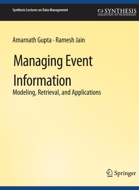 Managing Event Information - Amarnath Gupta, Ramesh Jain