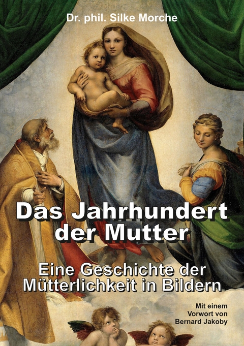 Das Jahrhundert der Mutter - Silke Morche