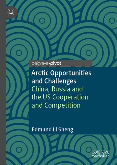 Arctic Opportunities and Challenges - Edmund Li Sheng