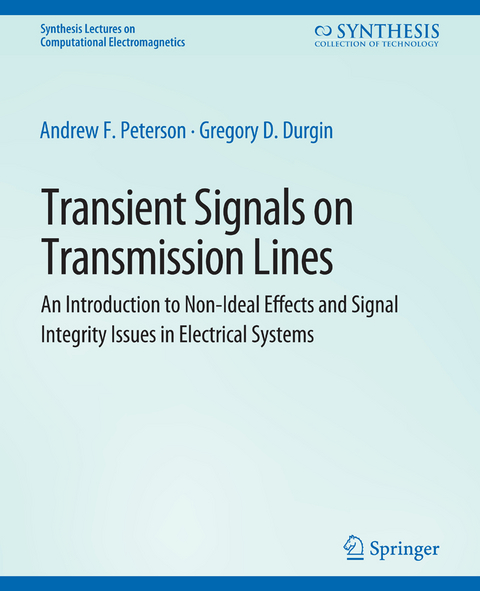 Transient Signals on Transmission Lines - Andrew Peterson, Gregory Durgin