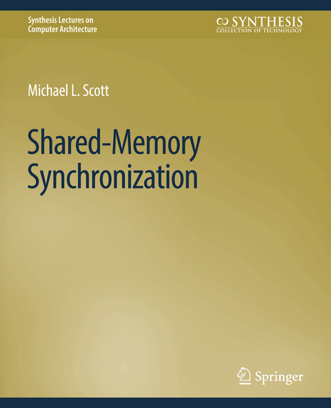 Shared-Memory Synchronization - Michael L. Scott