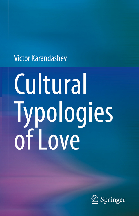 Cultural Typologies of Love - Victor Karandashev