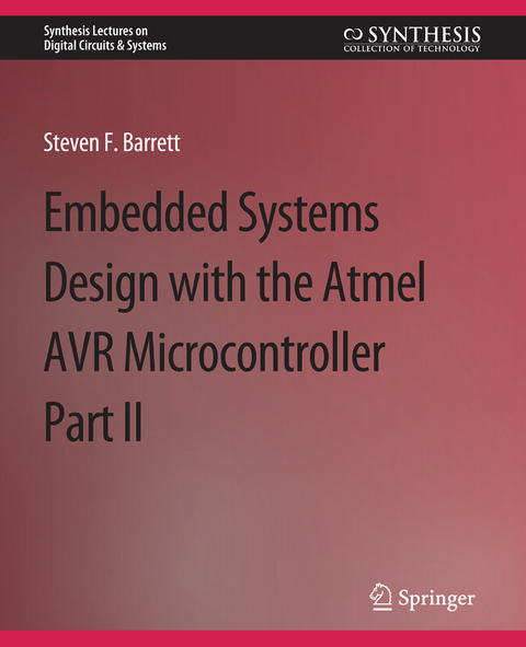 Embedded System Design with the Atmel AVR Microcontroller II - Steven Barrett