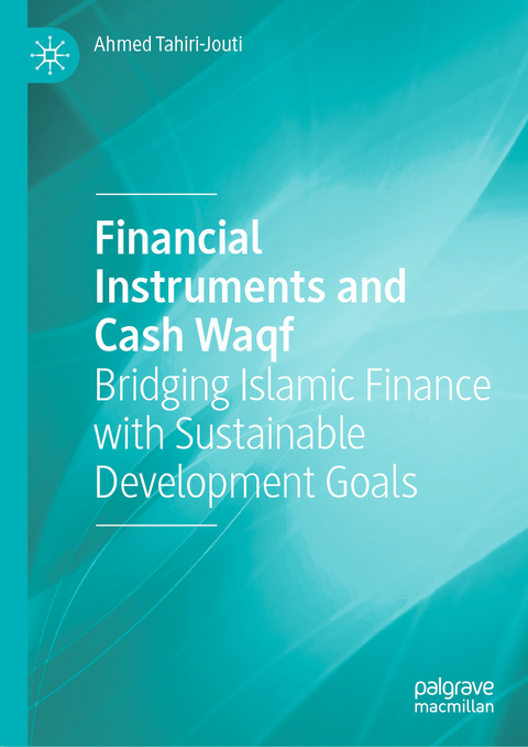 Financial Instruments and Cash Waqf - Ahmed Tahiri-Jouti