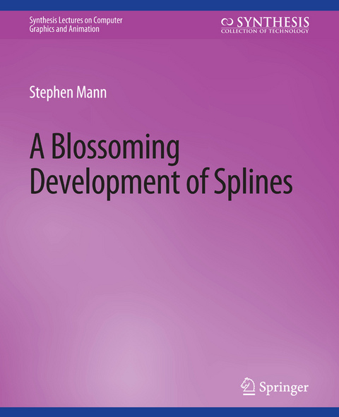 Blossoming Development of Splines - Stephen Mann