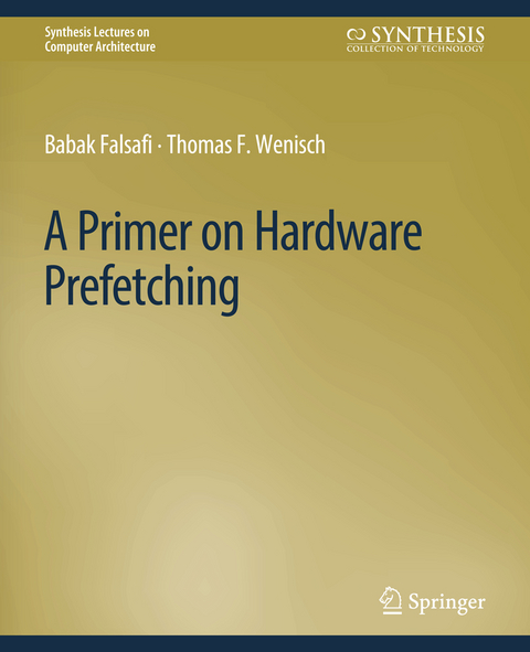 A Primer on Hardware Prefetching - Babak Falsafi, Thomas F. Wenisch