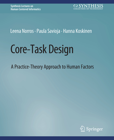 Core-Task Design - Leena Norros, Paula Savioja, Hanna Koskinen